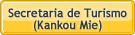 Secretaria de Turismo (Kankou Mie)